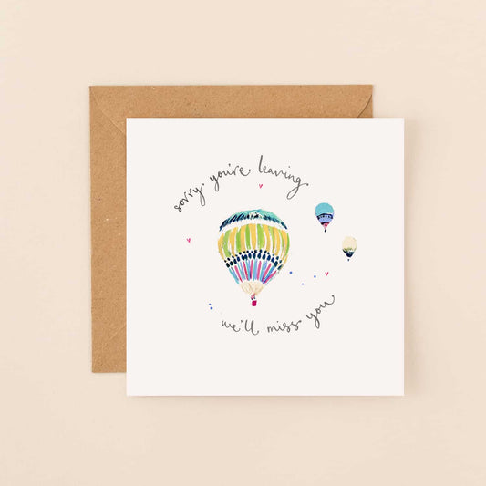 Sorry You’re Leaving Hot Air Balloon Greetings Card