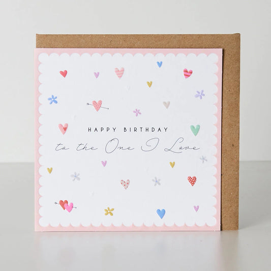 Happy Birthday To The One I Love Hearts Greetings Card