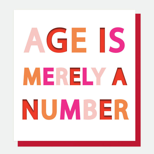 Age Is Merely A Number Birthday Greetings Card